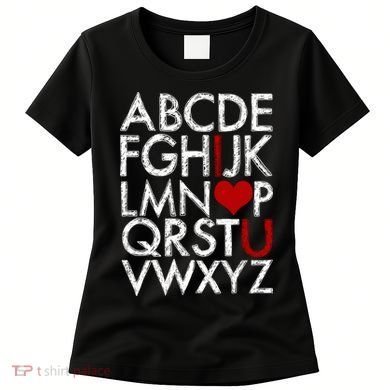 Alphabet ABC I Love You Valentines Day Women's T-Shirt