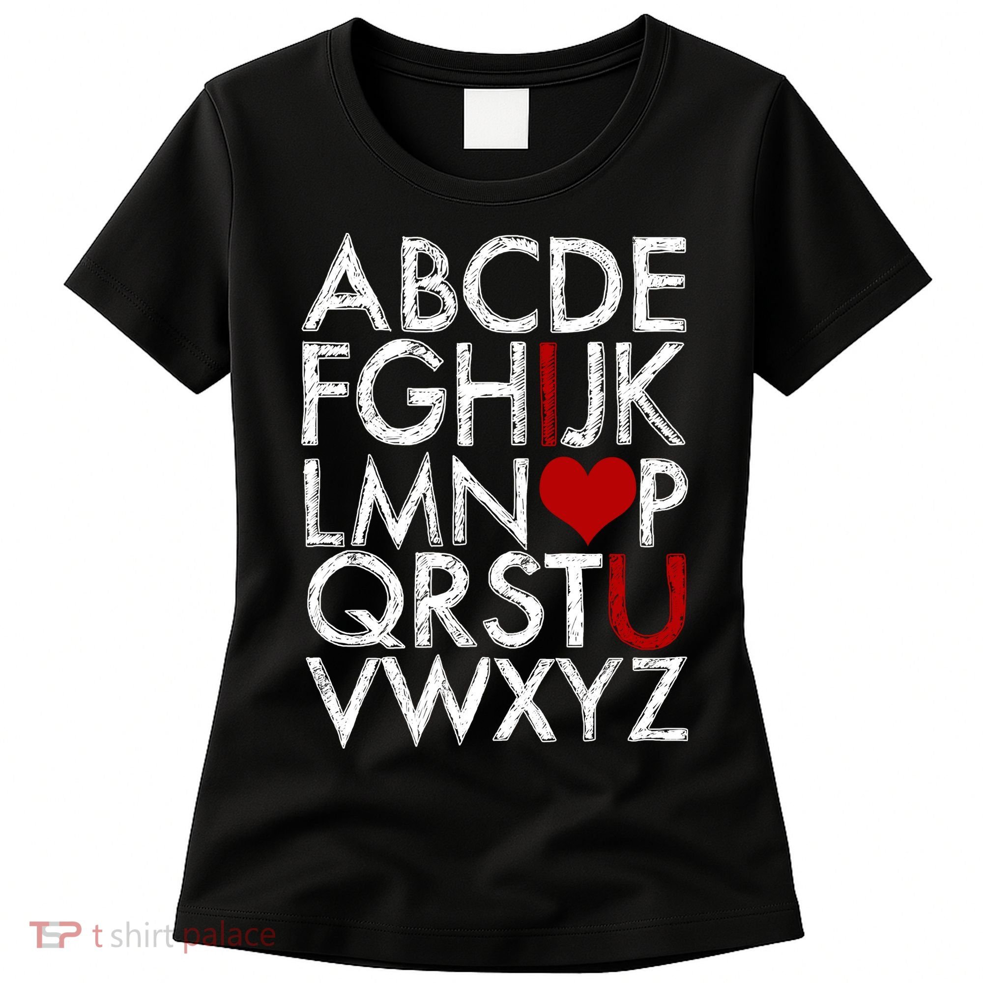 Alphabet ABC I Love You Valentines Day Women's T-Shirt