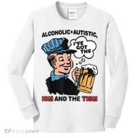 Alcoholic + Autistic IVe Got The Ism And The Tism Funny Kids Long Sleeve Shirt thumb 0