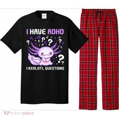 Adhd Awareness I Axolotol Questions Pajama Set