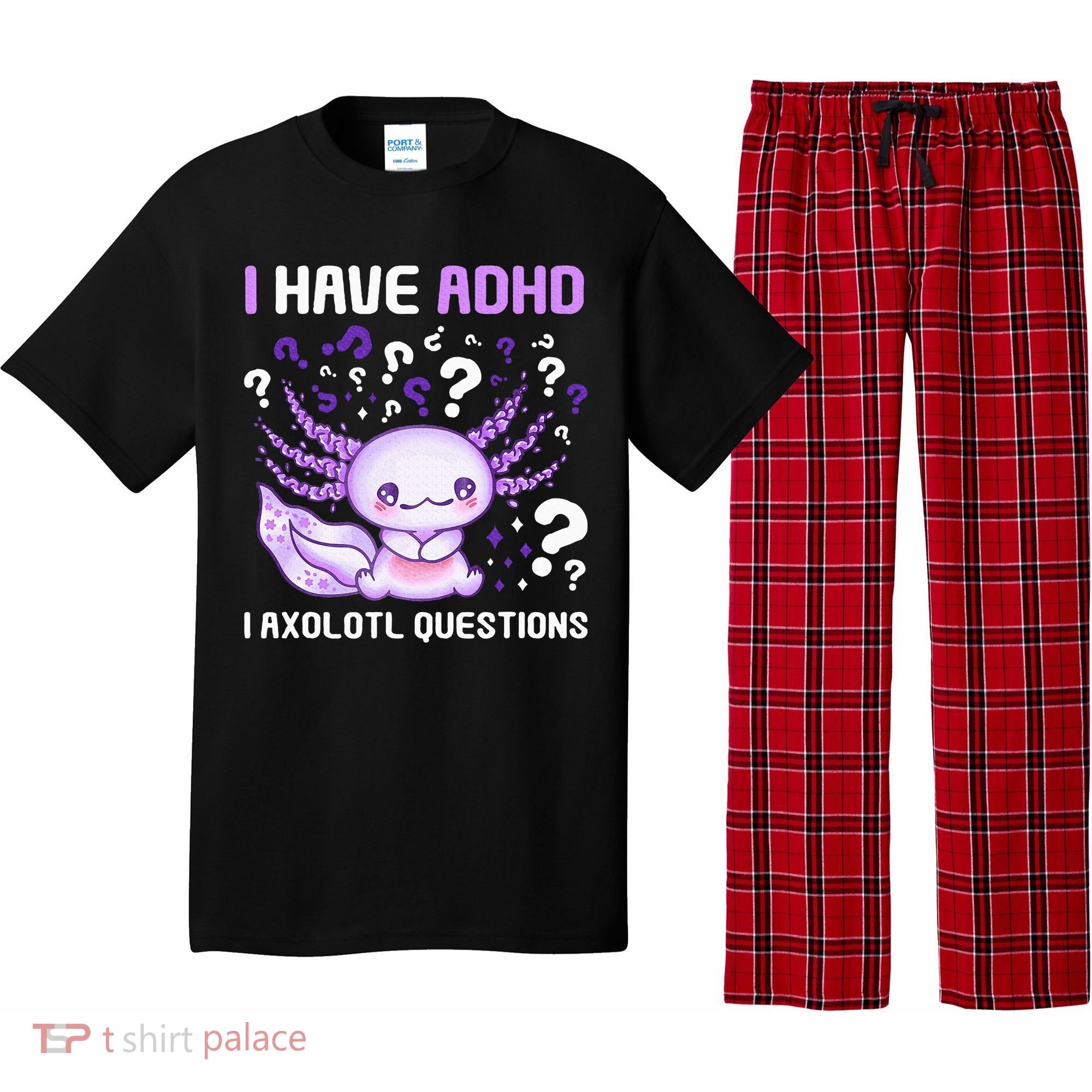 Adhd Awareness I Axolotol Questions Pajama Set