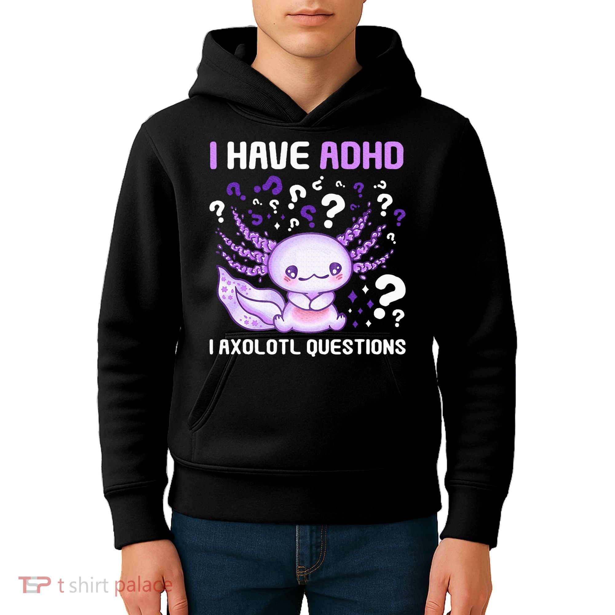 Adhd Awareness I Axolotol Questions Kids Hoodie