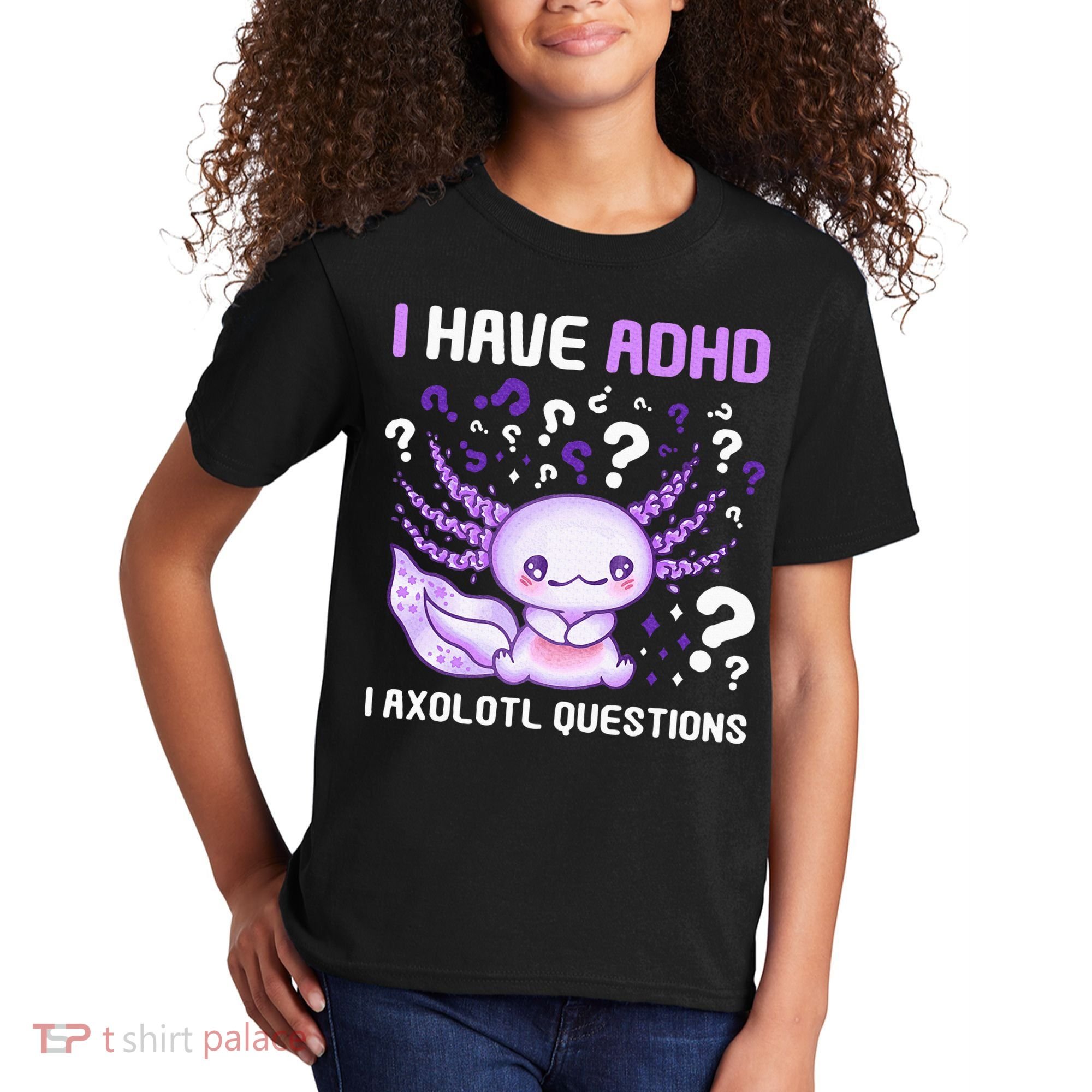 Adhd Awareness I Axolotol Questions Kids T-Shirt