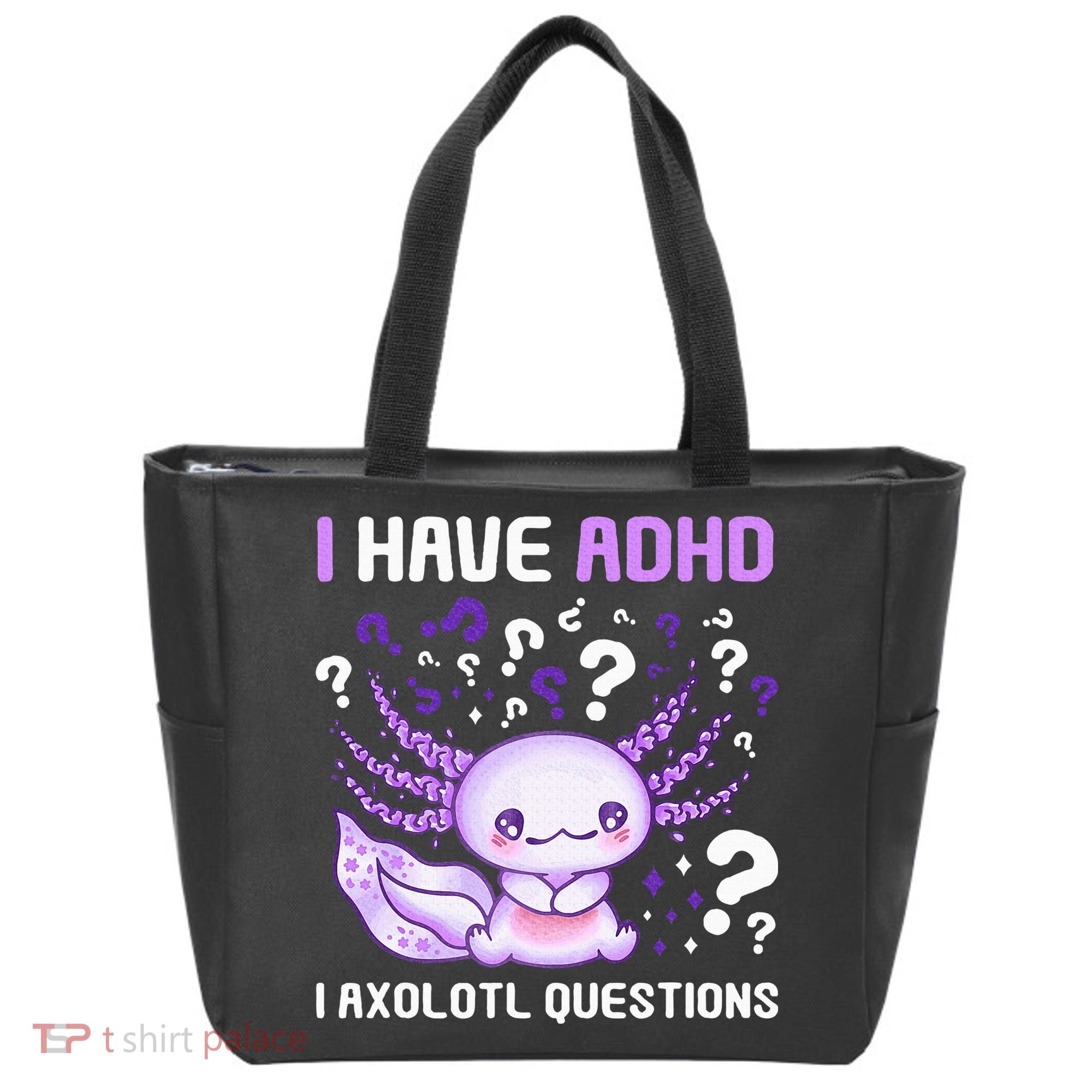 Adhd Awareness I Axolotol Questions Tote Bag