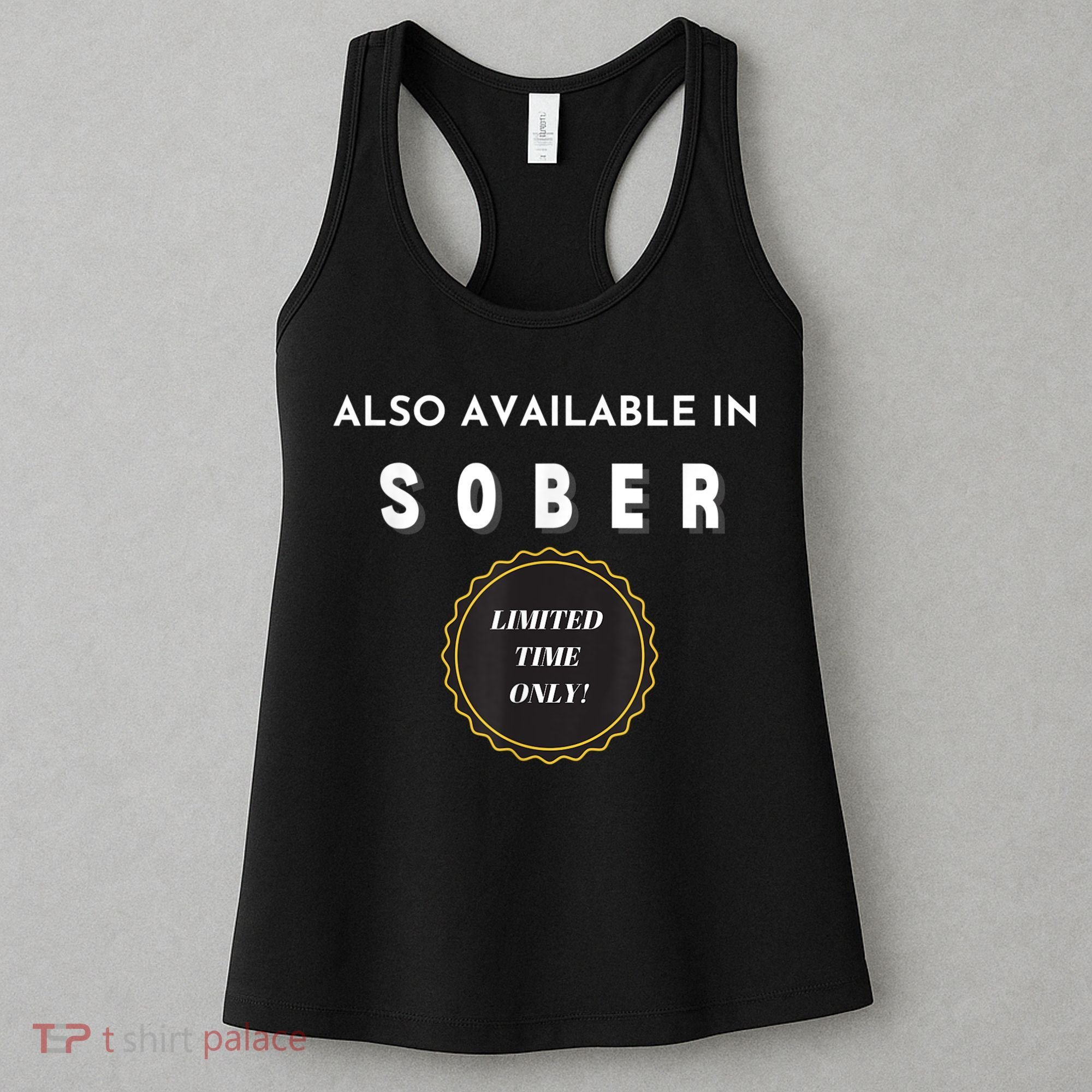 Also Available In Sober Funny Adult Drinking Humor Women's Tank Top