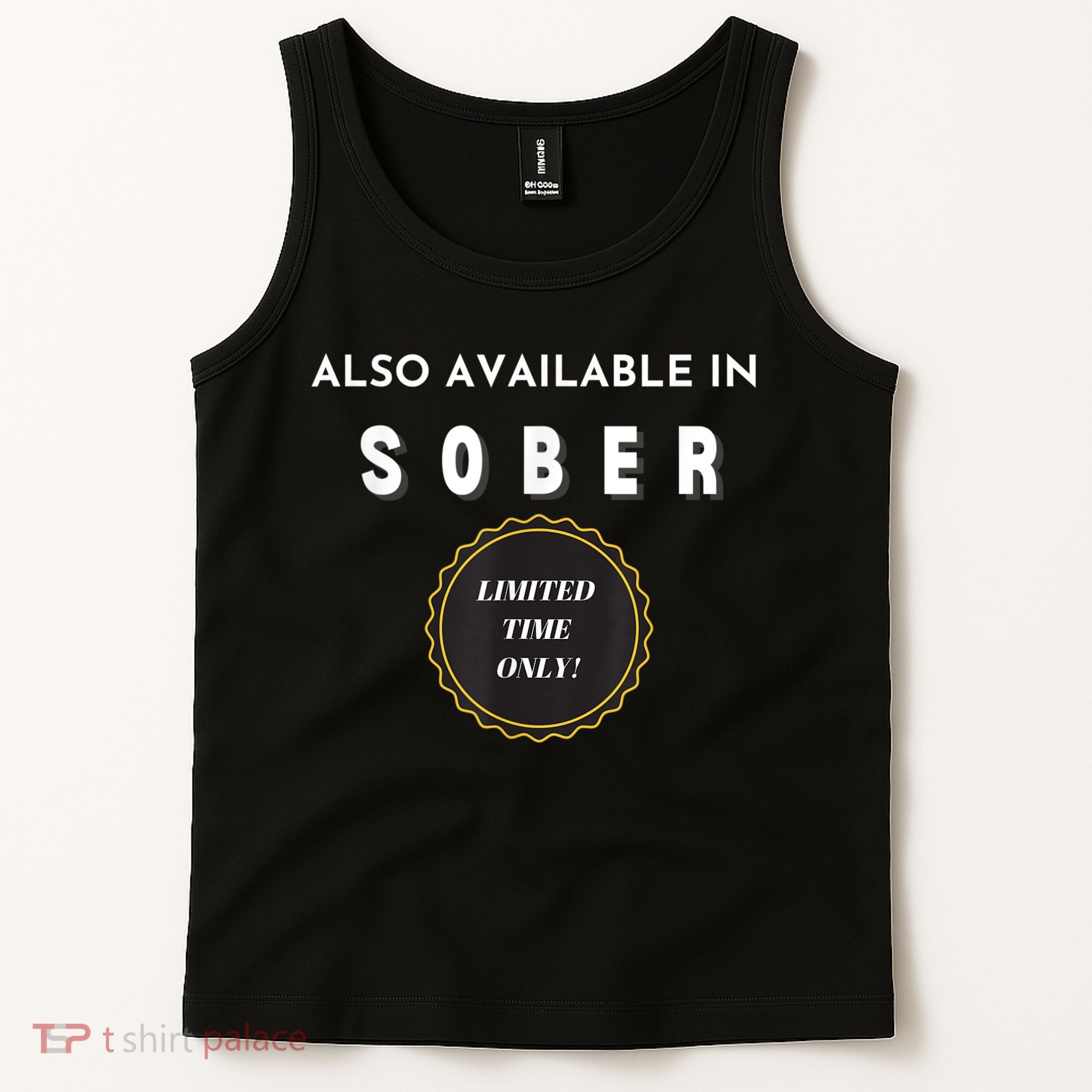 Also Available In Sober Funny Adult Drinking Humor Tank Top