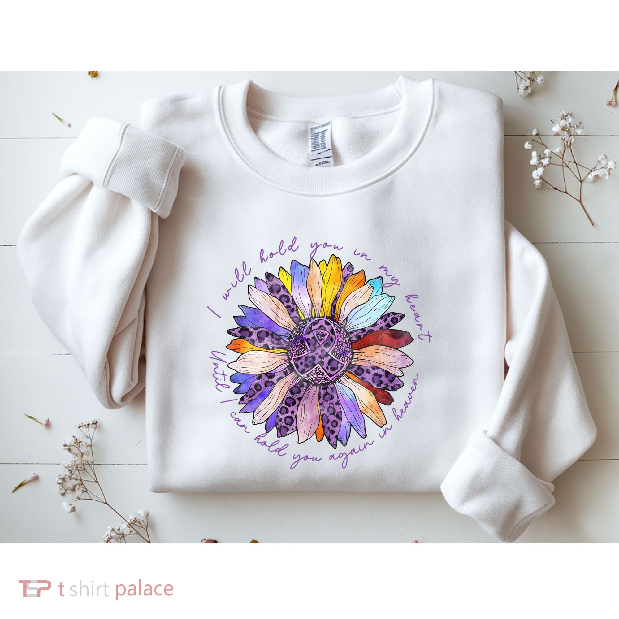 Alzheimers Awareness I Will Hold You In My Heart Sweatshirt