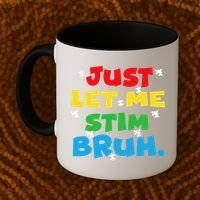 Autism Awareness Just Let Me Stim Bruh Autism Women Coffee Mug thumb 2
