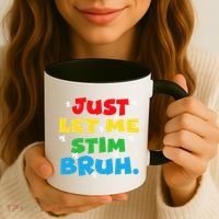 Autism Awareness Just Let Me Stim Bruh Autism Women Coffee Mug thumb 3