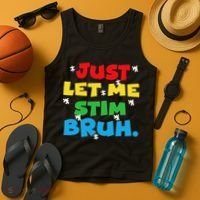 Autism Awareness Just Let Me Stim Bruh Autism Women Tank Top thumb 4