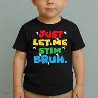 Autism Awareness Just Let Me Stim Bruh Autism Women Toddler T-Shirt thumb 2