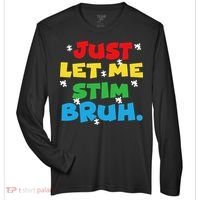 Autism Awareness Just Let Me Stim Bruh Autism Women Zone Performance Long-Sleeve T-Shirt thumb 0