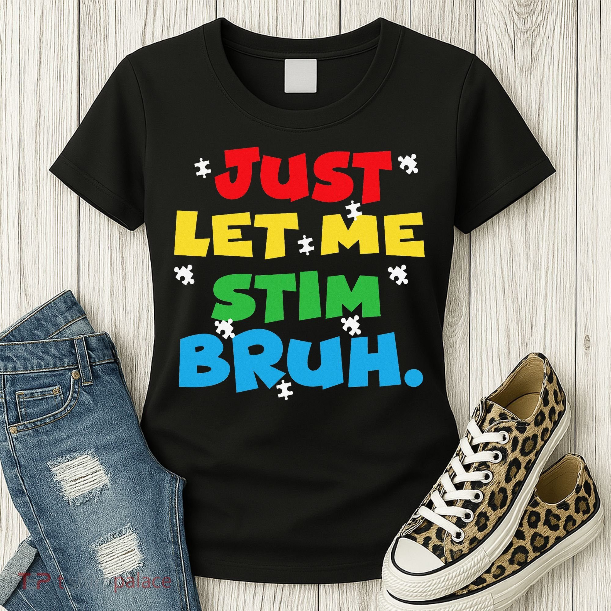 Autism Awareness Just Let Me Stim Bruh Autism Women Women's T-Shirt