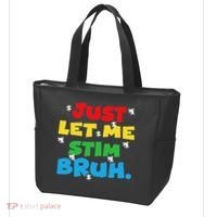 Autism Awareness Just Let Me Stim Bruh Autism Women Tote Bag thumb 3