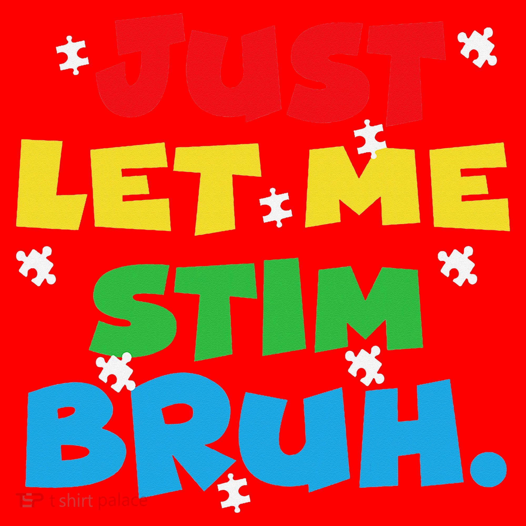 Autism Awareness Just Let Me Stim Bruh Autism Women Santa Hat