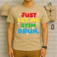 Autism Awareness Just Let Me Stim Bruh Autism Women T-Shirt thumb 6