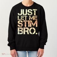 Autism Awareness Just Let Me Stim Bro Cute Gift Women's Sweatshirt thumb 0