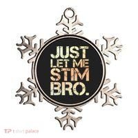 Autism Awareness Just Let Me Stim Bro Cute Gift Ornament thumb 0