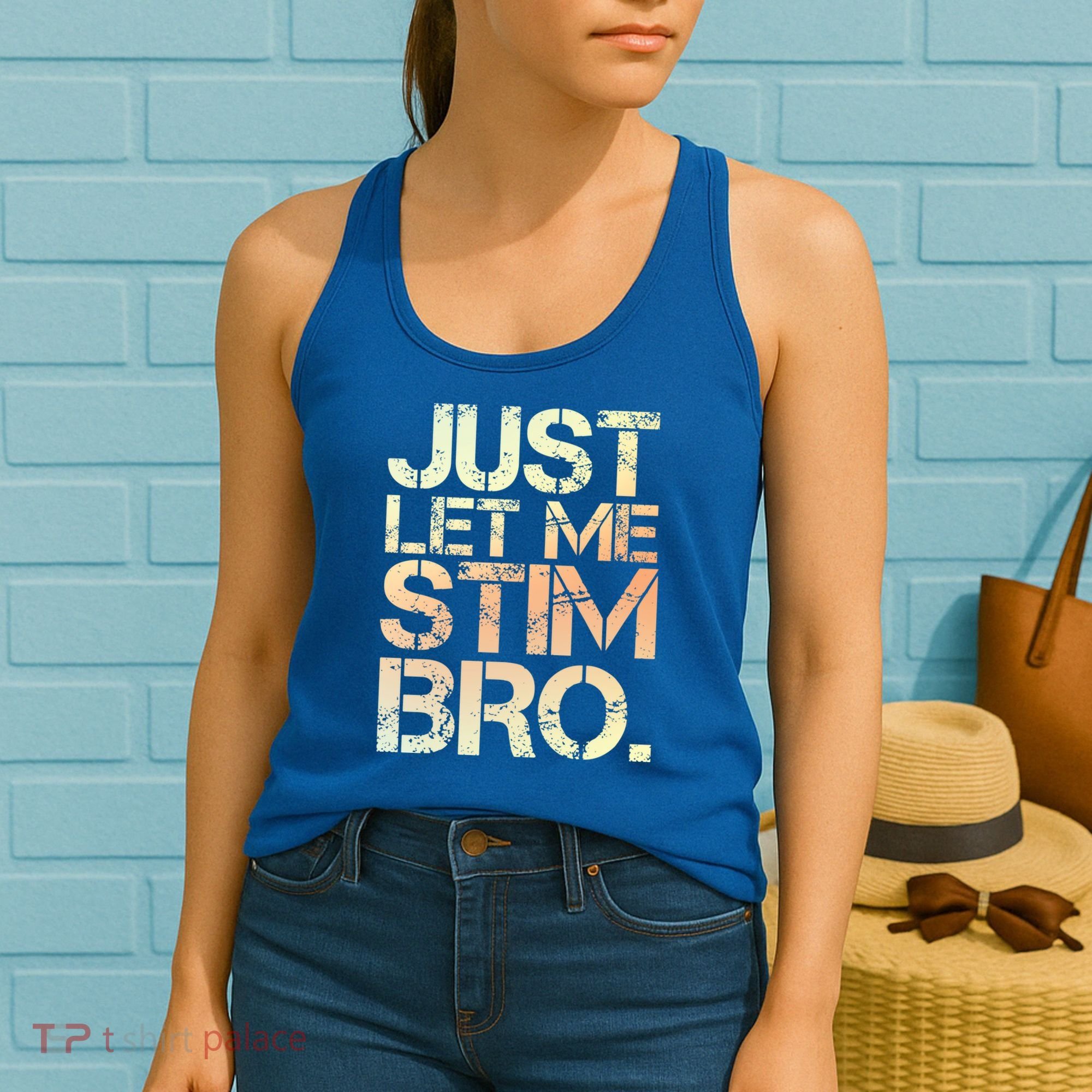 Autism Awareness Just Let Me Stim Bro Cute Gift Women's Tank Top