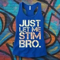 Autism Awareness Just Let Me Stim Bro Cute Gift Women's Tank Top thumb 3