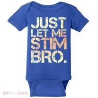 Autism Awareness Just Let Me Stim Bro Cute Gift Baby Bodysuit thumb 0