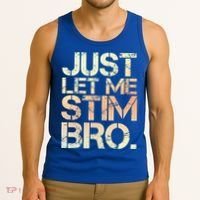 Autism Awareness Just Let Me Stim Bro Cute Gift Tank Top thumb 3