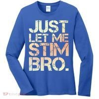 Autism Awareness Just Let Me Stim Bro Cute Gift Women's Long Sleeve Shirt thumb 0
