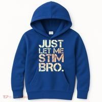 Autism Awareness Just Let Me Stim Bro Cute Gift Kids Hoodie thumb 0