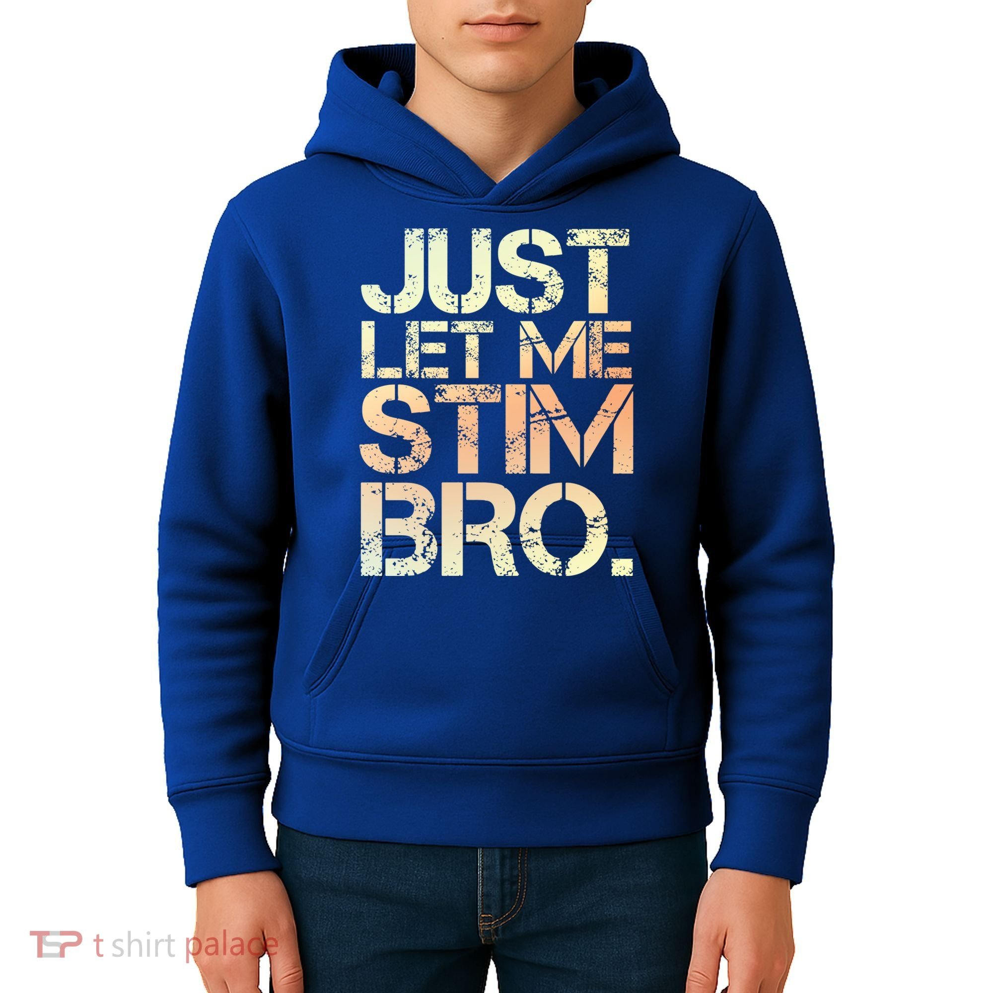 Autism Awareness Just Let Me Stim Bro Cute Gift Kids Hoodie