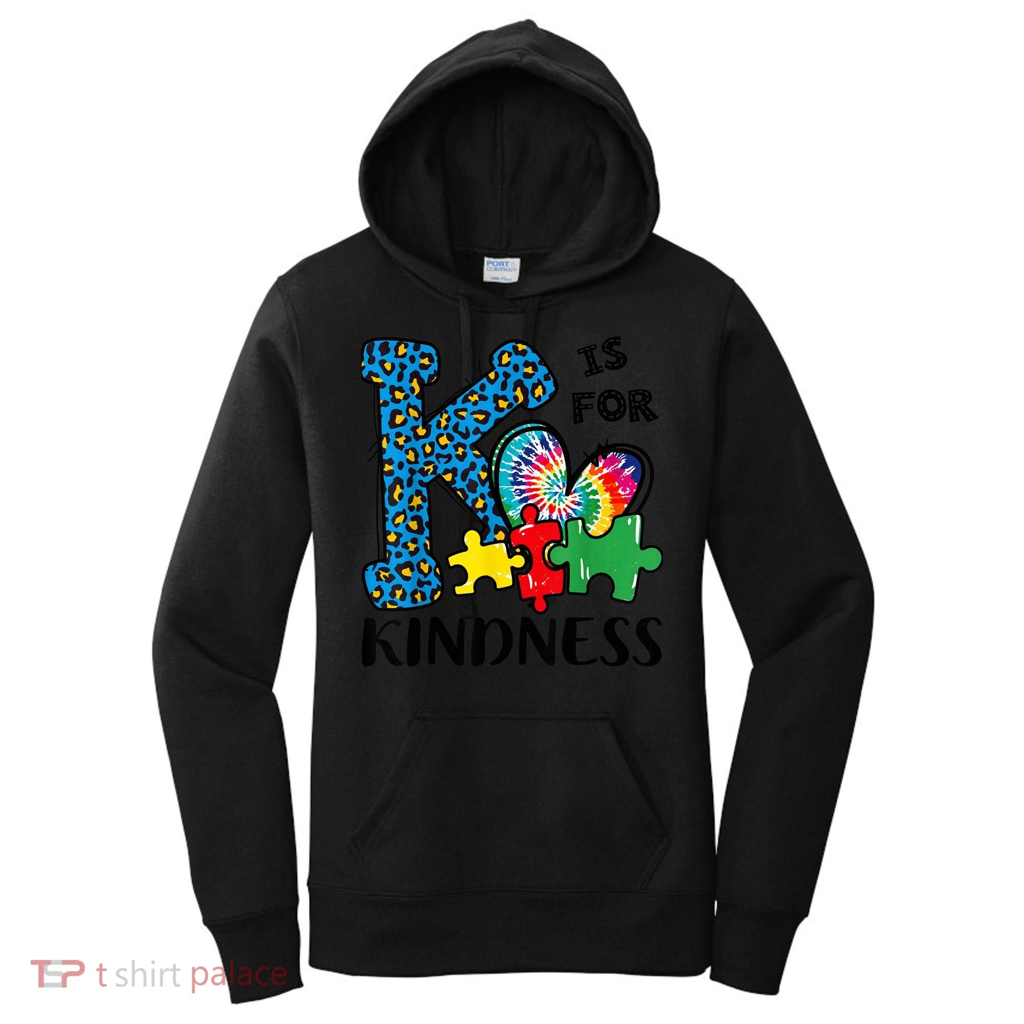 Autism Awareness K Is For Kindness Puzzle Piece Be Kind Women's Hoodie