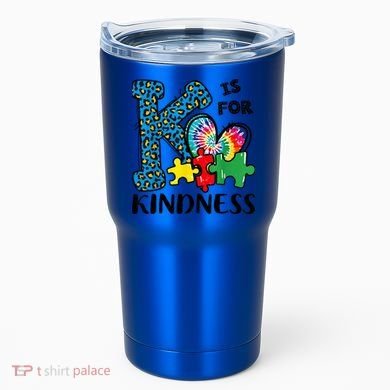 Autism Awareness K Is For Kindness Puzzle Piece Be Kind Tumbler