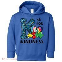 Autism Awareness K Is For Kindness Puzzle Piece Be Kind Toddler Hoodie thumb 0