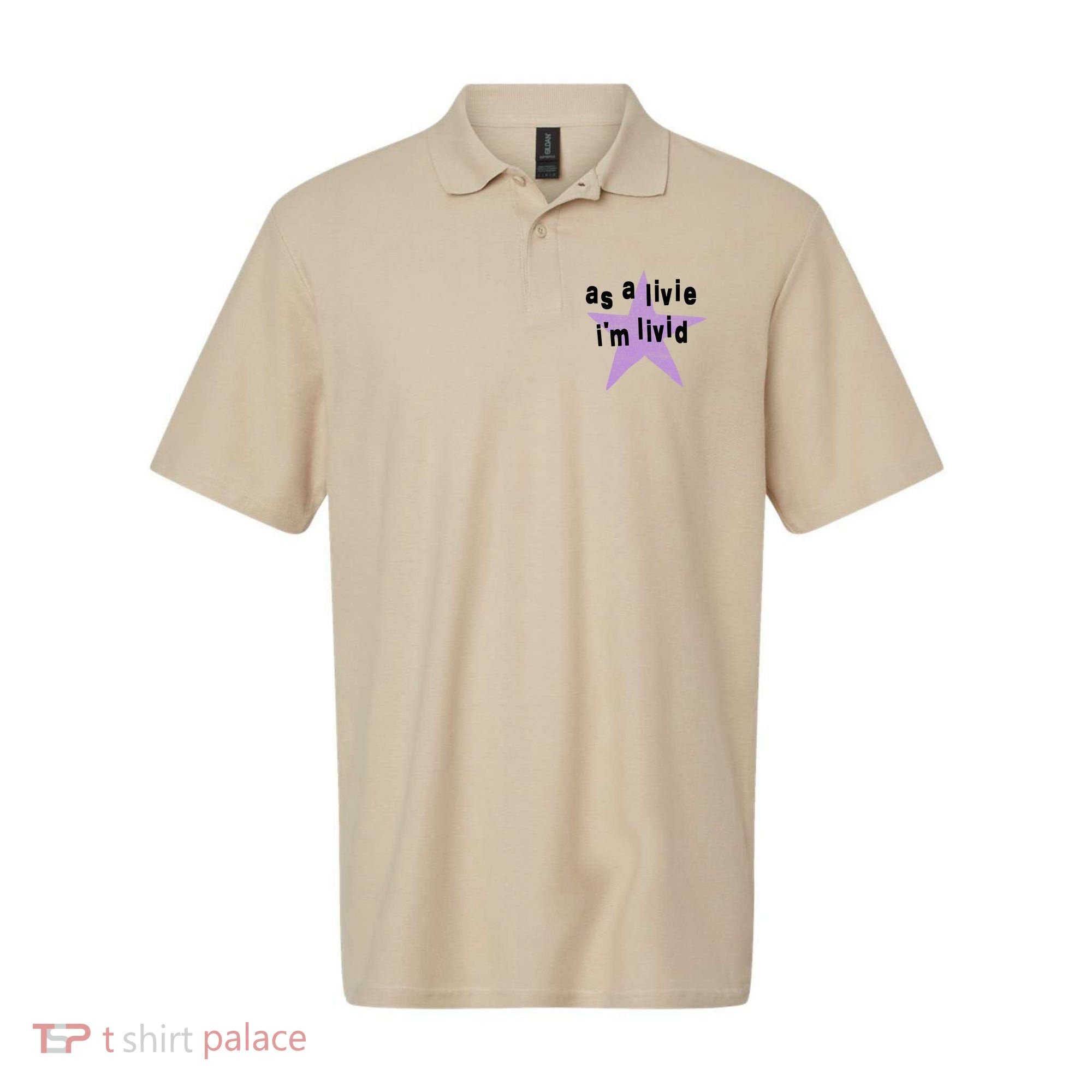 As A Live Im Livid Polo