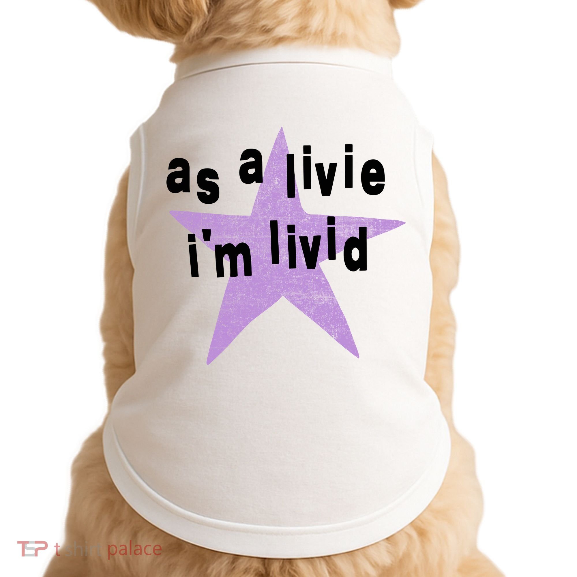 As A Live Im Livid Doggie Tank