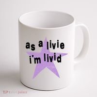 As A Live Im Livid Coffee Mug thumb 1
