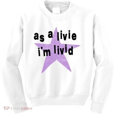 As A Live Im Livid Kids Sweatshirt