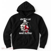 Adicto A Las Mamas Solteras  Hoodie thumb 0