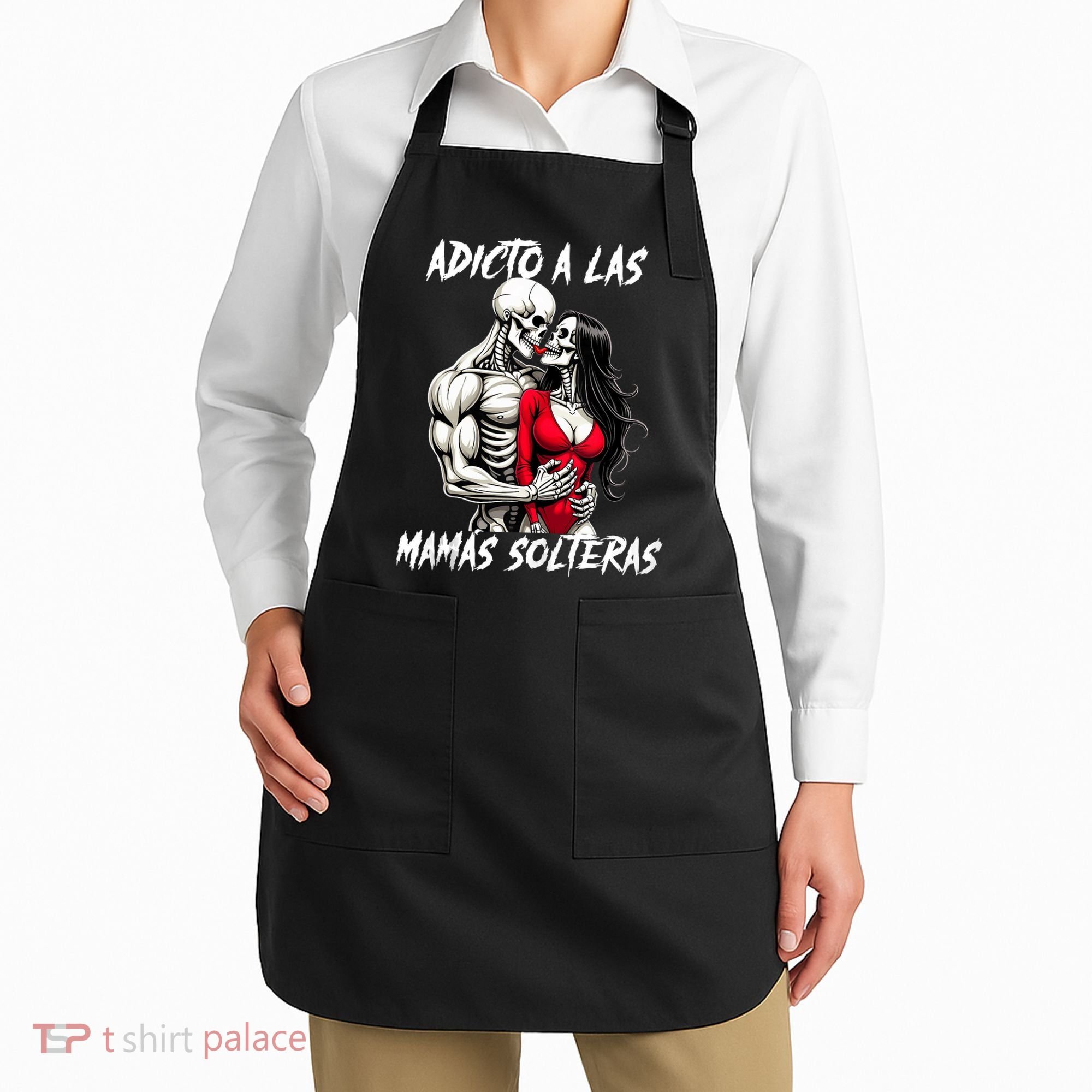 Adicto A Las Mamas Solteras  Apron