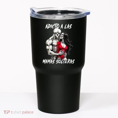Adicto A Las Mamas Solteras  Tumbler