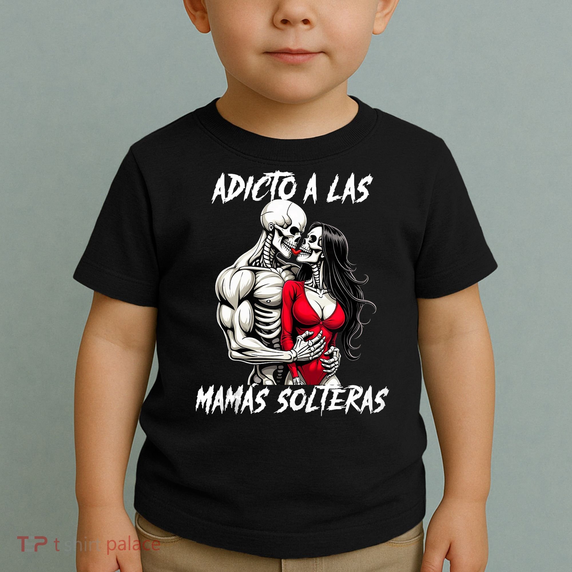 Adicto A Las Mamas Solteras  Toddler T-Shirt