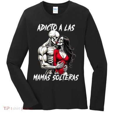 Adicto A Las Mamas Solteras  Women's Long Sleeve Shirt
