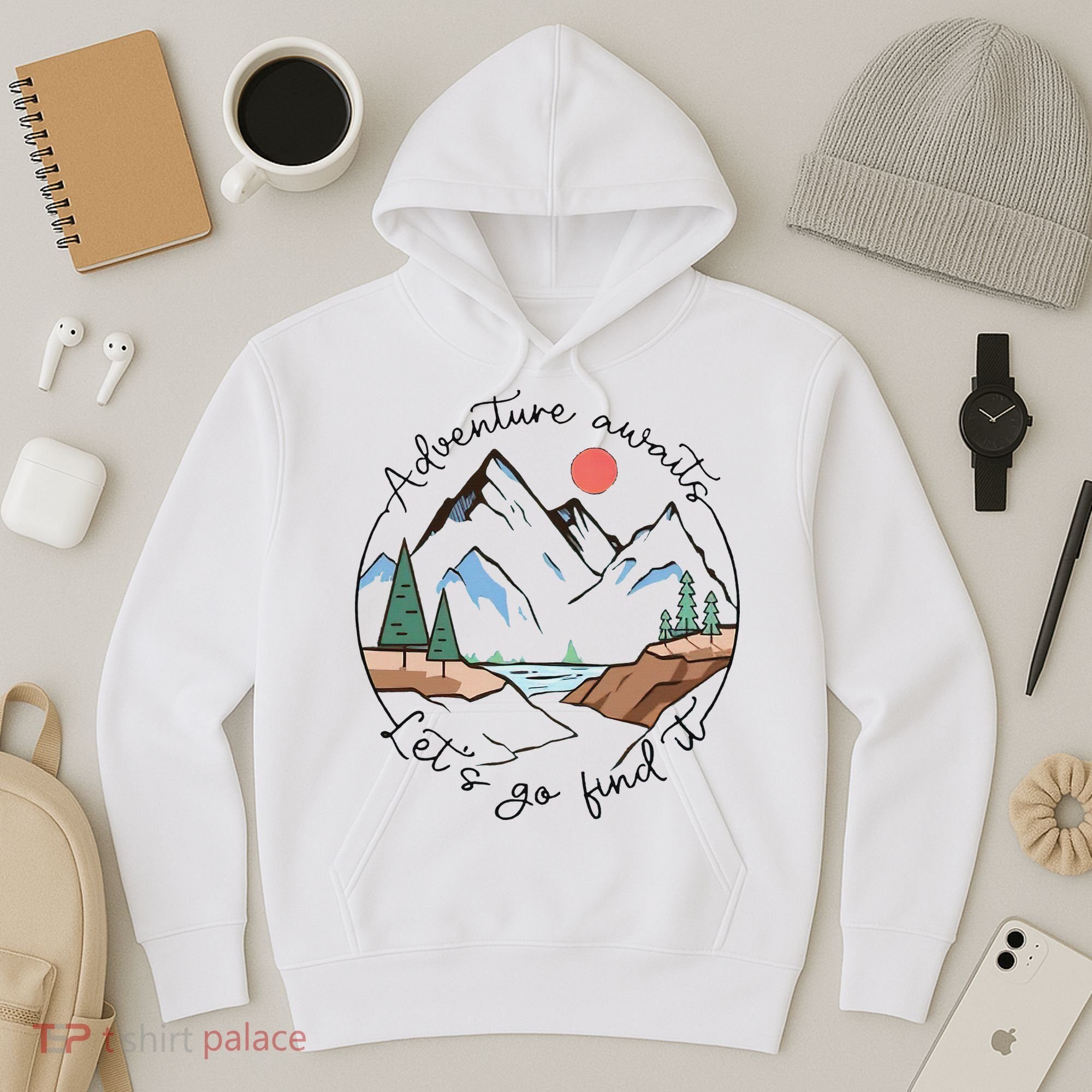 Adventure Awaits Let's Go Find It Adventure Awaits Hoodie