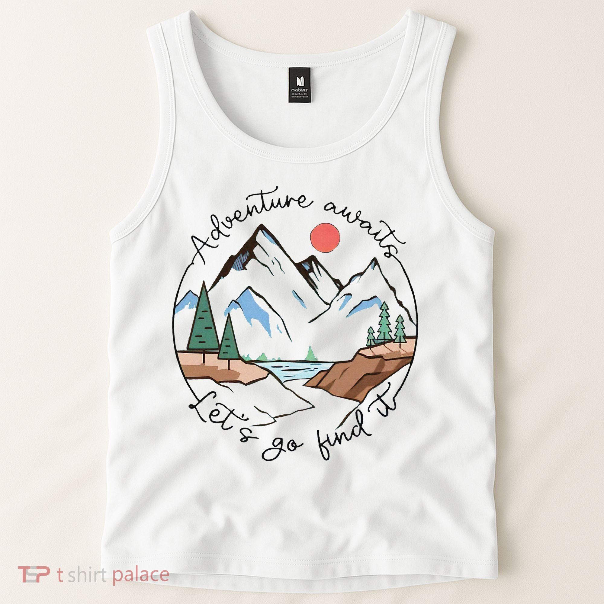 Adventure Awaits Let's Go Find It Adventure Awaits Tank Top