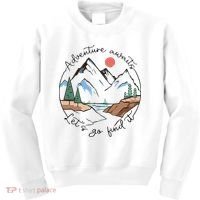 Adventure Awaits Let's Go Find It Adventure Awaits Kids Sweatshirt thumb 0