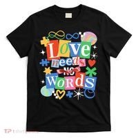 Autism Awareness Love Needs No Word T-Shirt thumb 0