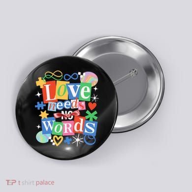 Autism Awareness Love Needs No Word Button