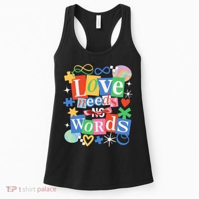 Autism Awareness Love Needs No Word Women's Tank Top