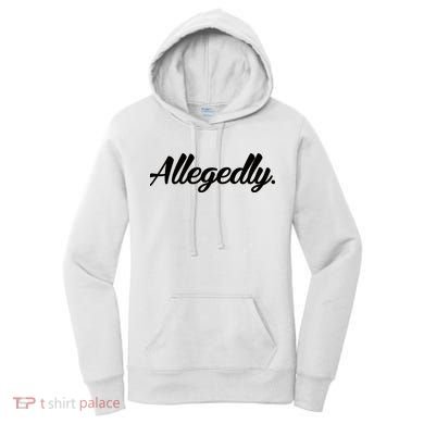 Allegedly Women's Hoodie
