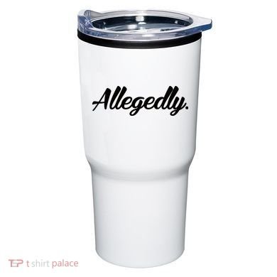 Allegedly Tumbler