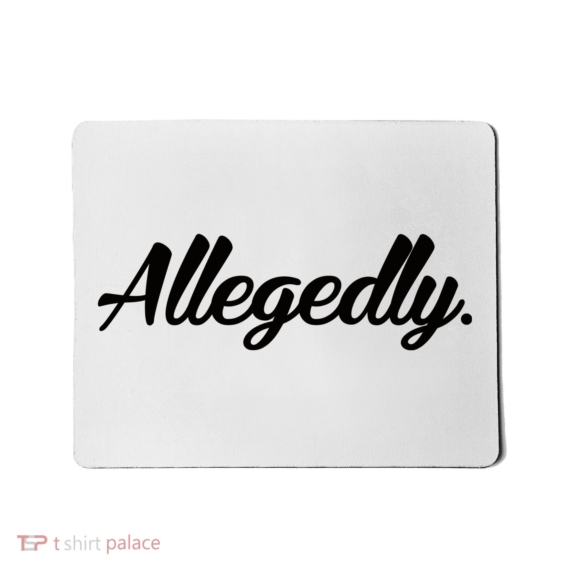 Allegedly Mousepad